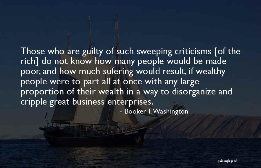 How To Be Wealthy Quotes By Booker T. Washington How To Be Wealthy Quotes By Booker T. Washington
