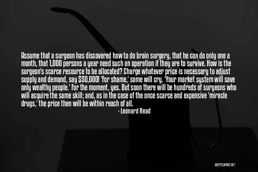 How To Be Wealthy Quotes By Leonard Read How To Be Wealthy Quotes By Leonard Read