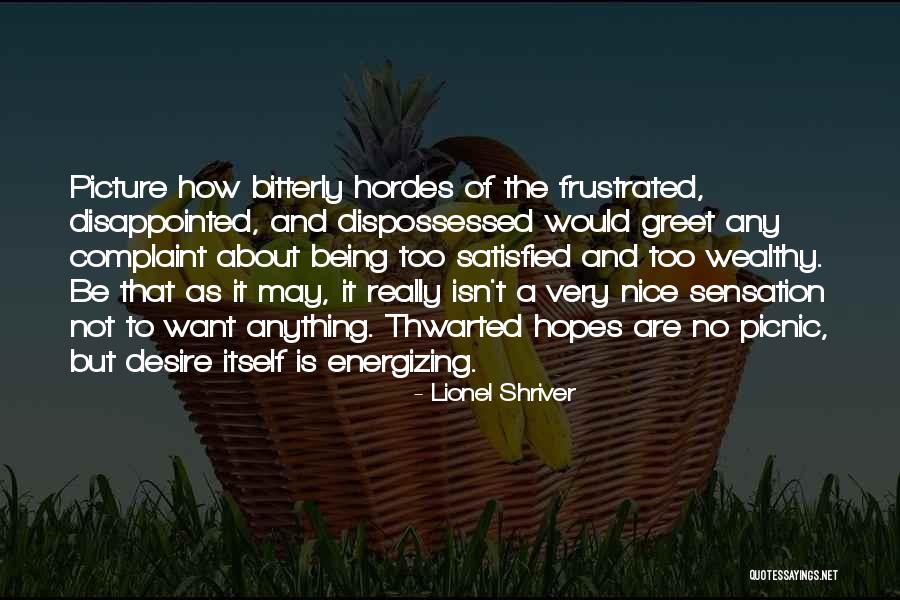 How To Be Wealthy Quotes By Lionel Shriver How To Be Wealthy Quotes By Lionel Shriver