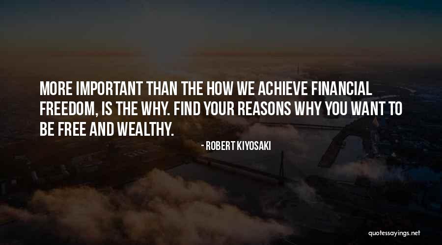 How To Be Wealthy Quotes By Robert Kiyosaki How To Be Wealthy Quotes By Robert Kiyosaki