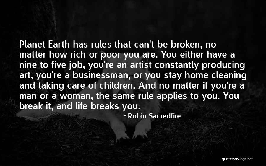 How To Be Wealthy Quotes By Robin Sacredfire How To Be Wealthy Quotes By Robin Sacredfire