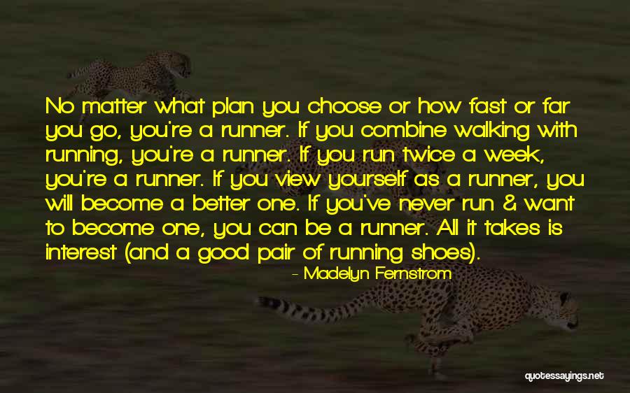 How To Become Better Quotes By Madelyn Fernstrom How To Become Better Quotes By Madelyn Fernstrom