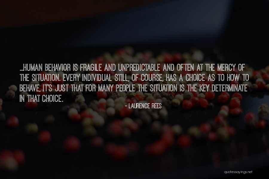 How To Behave Quotes By Laurence Rees How To Behave Quotes By Laurence Rees