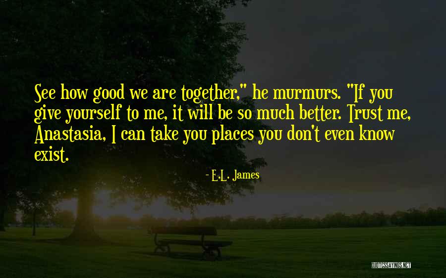How To Better Yourself Quotes By E.L. James