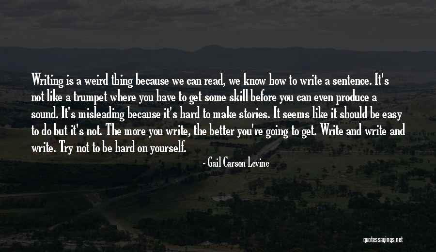 How To Better Yourself Quotes By Gail Carson Levine