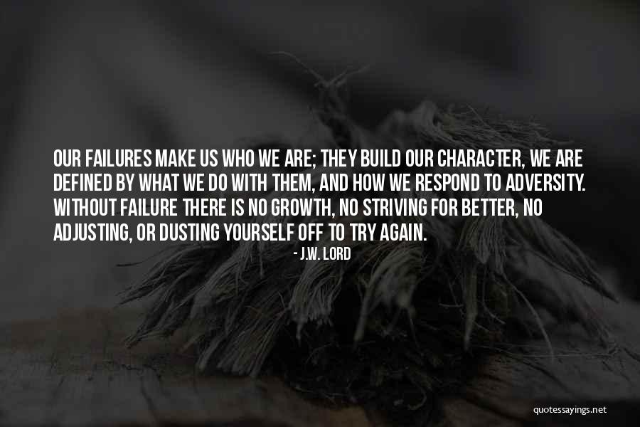 How To Better Yourself Quotes By J.W. Lord