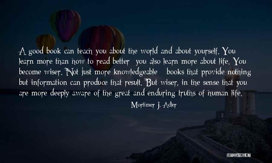How To Better Yourself Quotes By Mortimer J. Adler