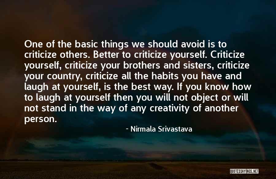 How To Better Yourself Quotes By Nirmala Srivastava
