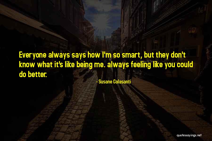 How To Better Yourself Quotes By Susane Colasanti
