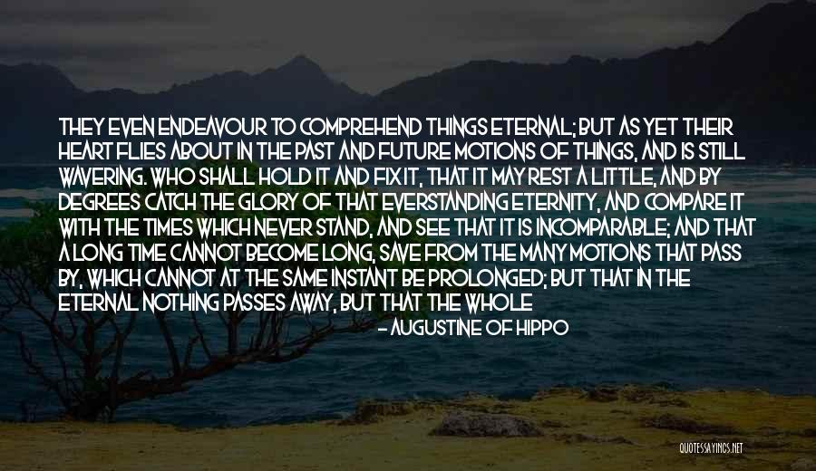 How To Catch A Man Quotes By Augustine Of Hippo How To Catch A Man Quotes By Augustine Of Hippo