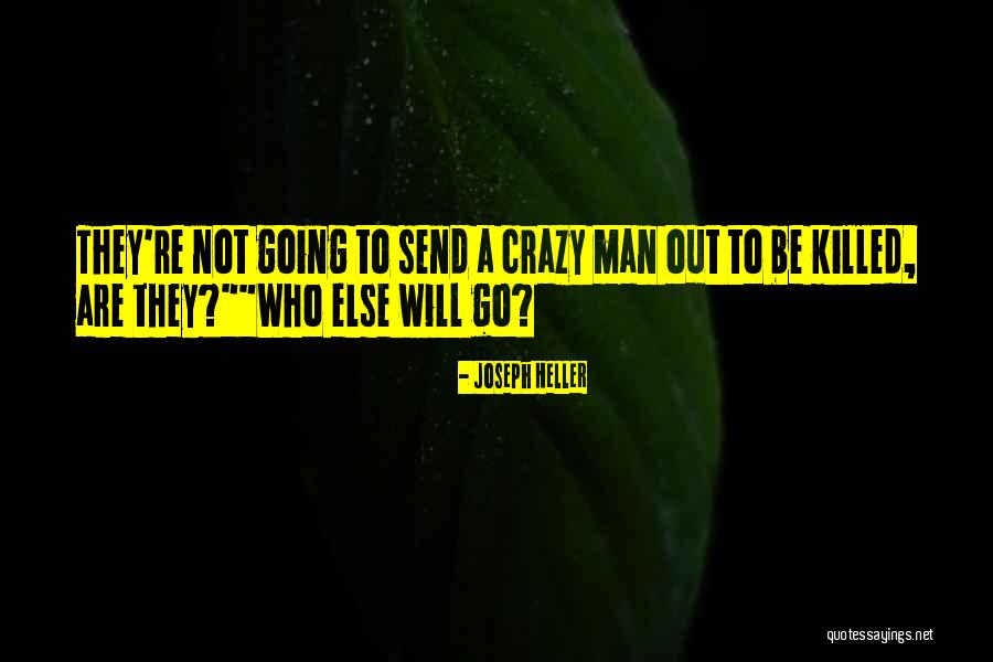 How To Catch A Man Quotes By Joseph Heller How To Catch A Man Quotes By Joseph Heller