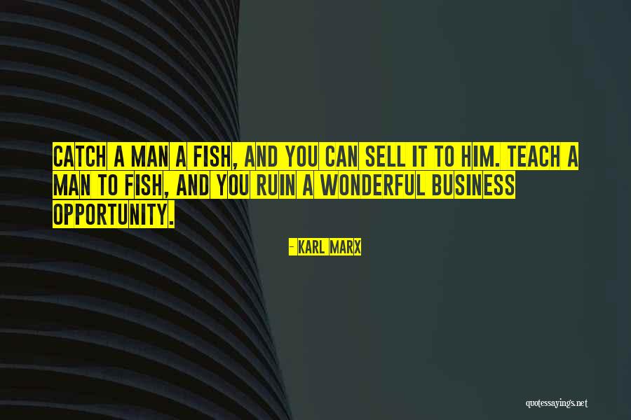 How To Catch A Man Quotes By Karl Marx How To Catch A Man Quotes By Karl Marx