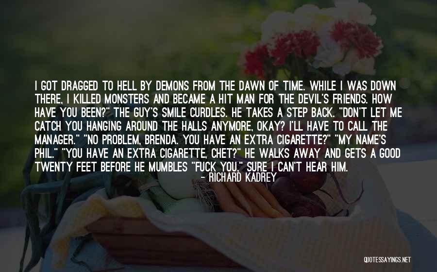 How To Catch A Man Quotes By Richard Kadrey How To Catch A Man Quotes By Richard Kadrey