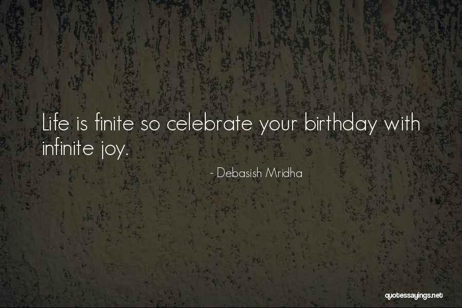 How To Celebrate Life Quotes By Debasish Mridha How To Celebrate Life Quotes By Debasish Mridha