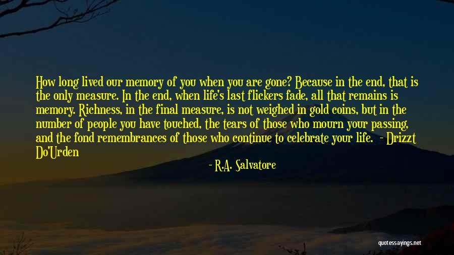 How To Celebrate Life Quotes By R.A. Salvatore