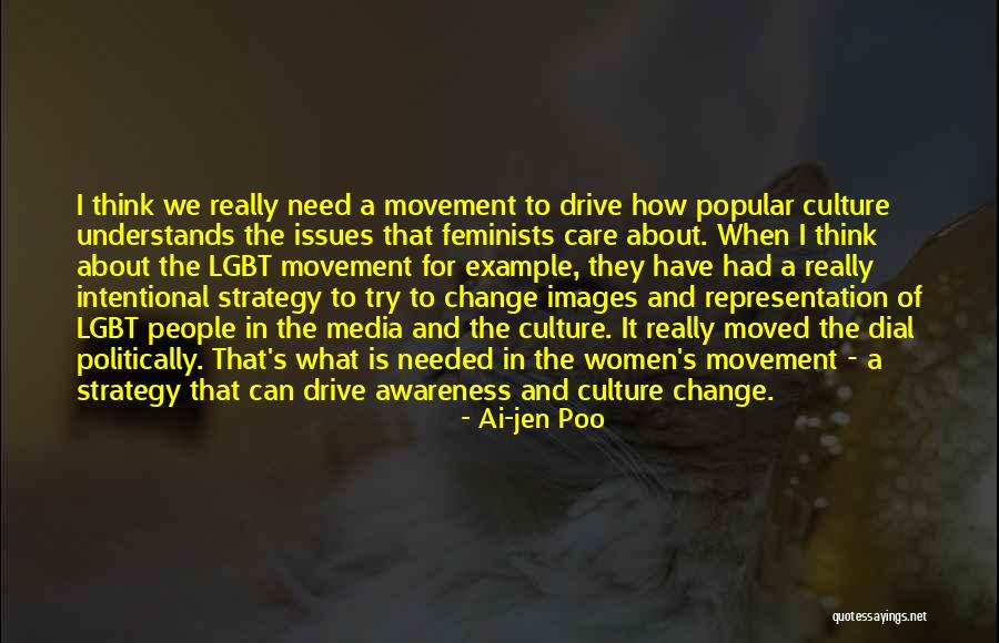 How To Change Culture Quotes By Ai-jen Poo How To Change Culture Quotes By Ai-jen Poo