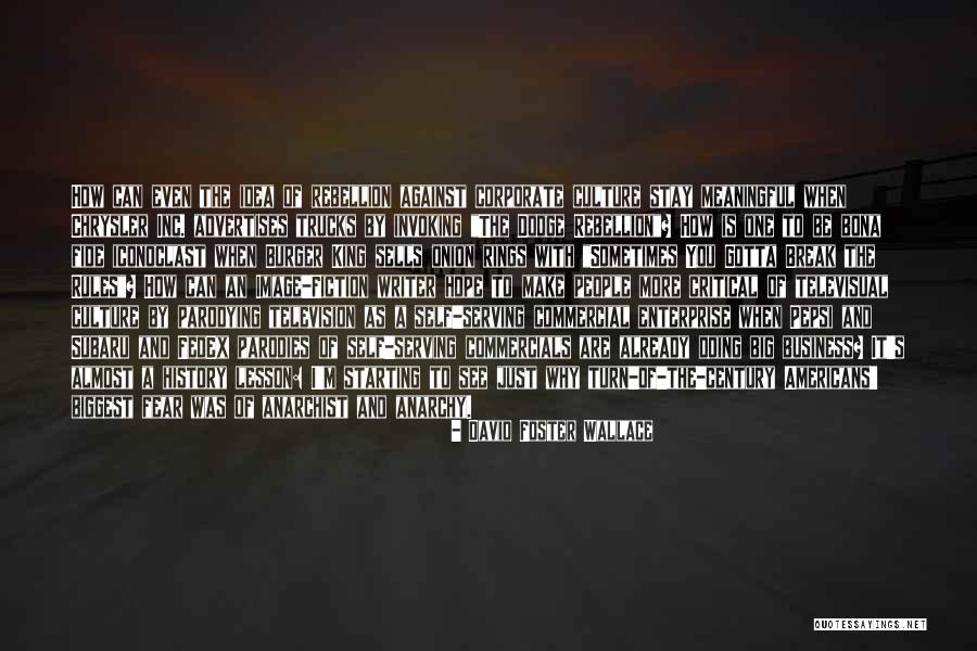 How To Change Culture Quotes By David Foster Wallace How To Change Culture Quotes By David Foster Wallace