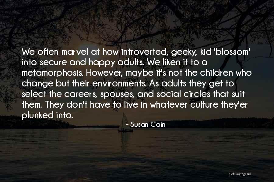 How To Change Culture Quotes By Susan Cain How To Change Culture Quotes By Susan Cain
