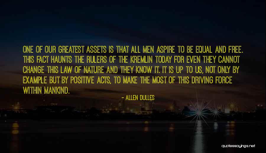 How To Change Mankind Quotes By Allen Dulles How To Change Mankind Quotes By Allen Dulles