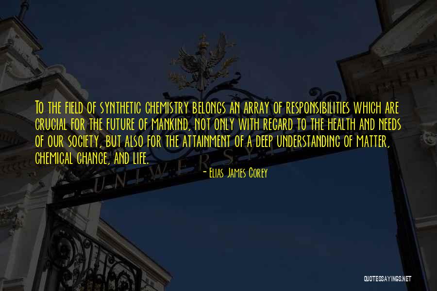 How To Change Mankind Quotes By Elias James Corey How To Change Mankind Quotes By Elias James Corey