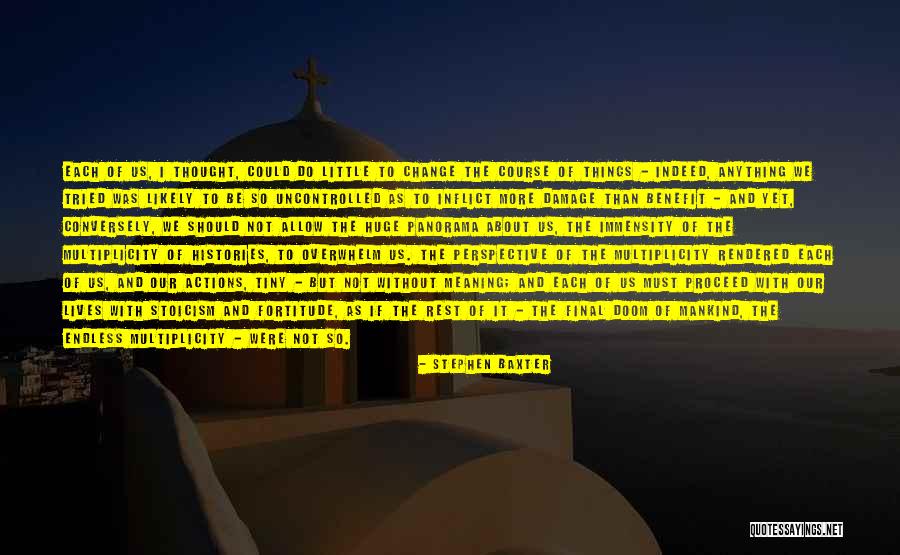 How To Change Mankind Quotes By Stephen Baxter How To Change Mankind Quotes By Stephen Baxter
