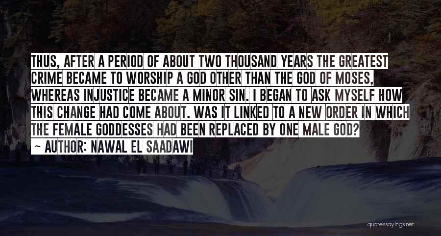 How To Change Myself Quotes By Nawal El Saadawi