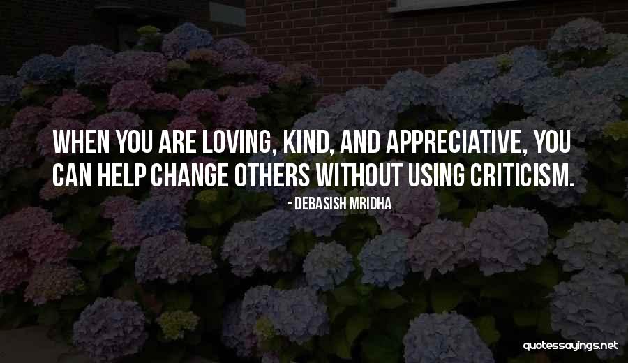 How To Change Others Quotes By Debasish Mridha How To Change Others Quotes By Debasish Mridha