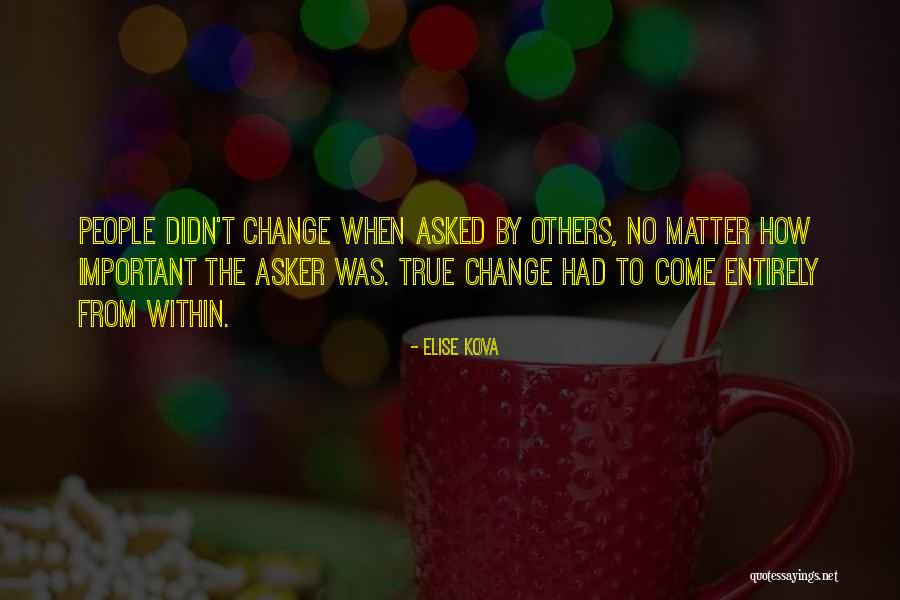 How To Change Others Quotes By Elise Kova How To Change Others Quotes By Elise Kova