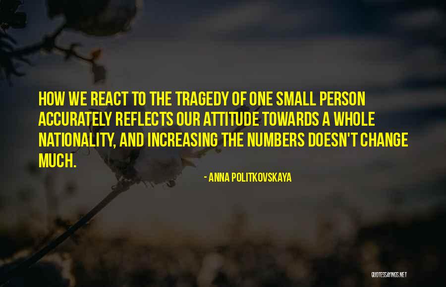 How To Change Quotes By Anna Politkovskaya How To Change Quotes By Anna Politkovskaya