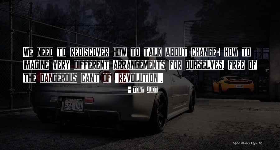 How To Change Quotes By Tony Judt How To Change Quotes By Tony Judt