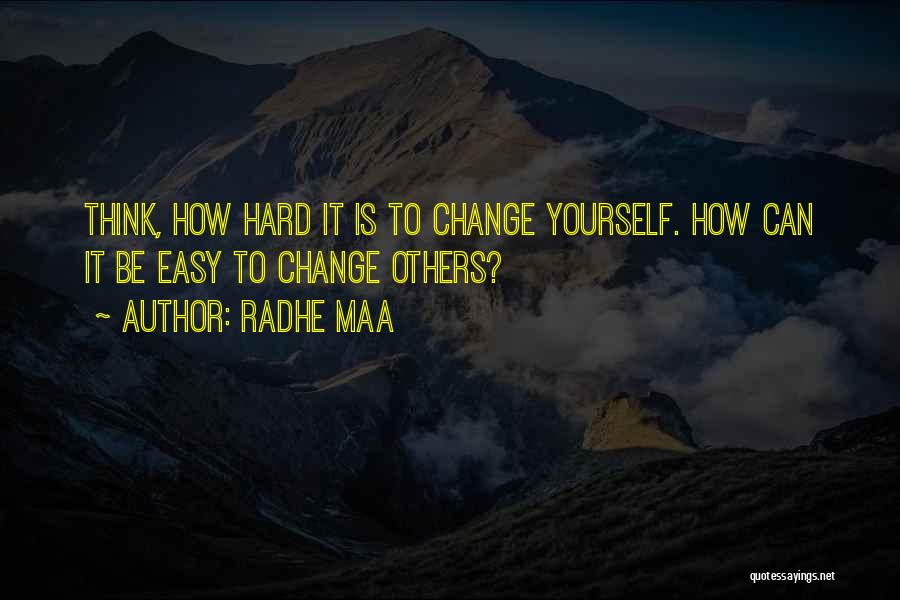 How To Change Yourself Quotes By Radhe Maa
