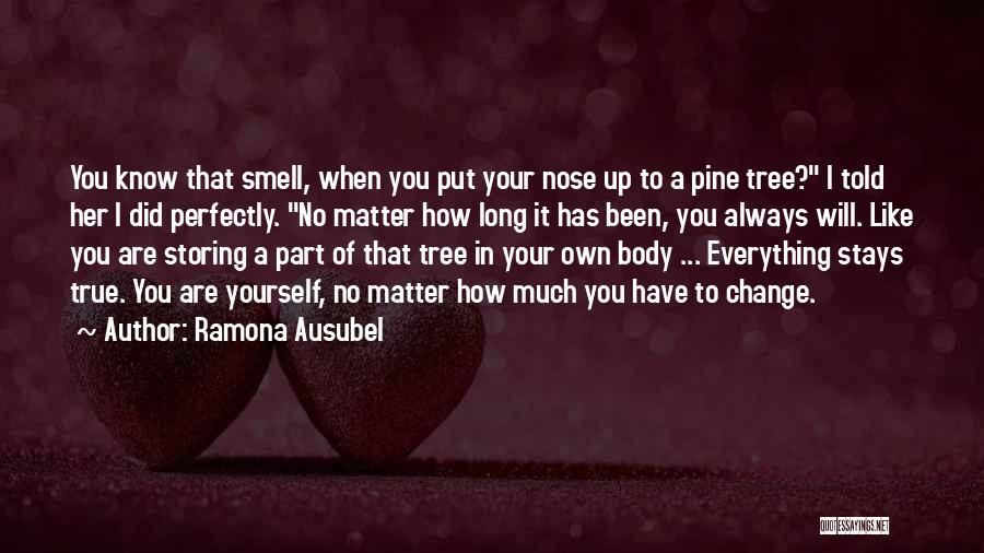 How To Change Yourself Quotes By Ramona Ausubel