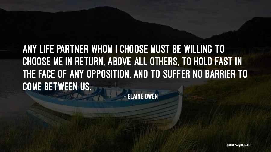 How To Choose A Life Partner Quotes By Elaine Owen How To Choose A Life Partner Quotes By Elaine Owen