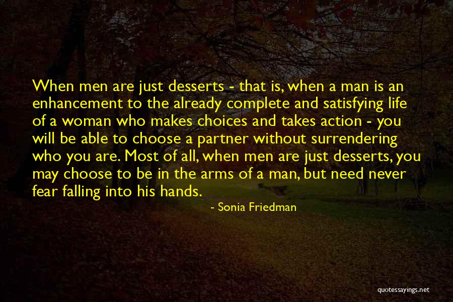 How To Choose A Life Partner Quotes By Sonia Friedman How To Choose A Life Partner Quotes By Sonia Friedman