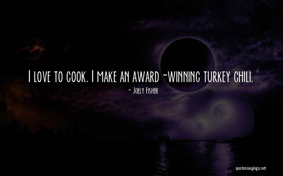 How To Cook A Turkey Quotes By Joely Fisher