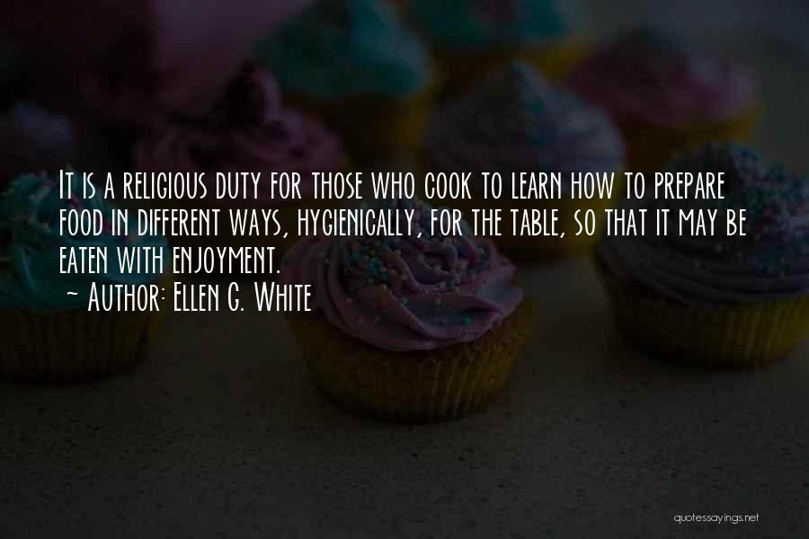 How To Cook Quotes By Ellen G. White