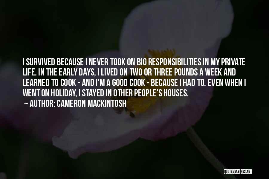 How To Cook Your Life Quotes By Cameron Mackintosh