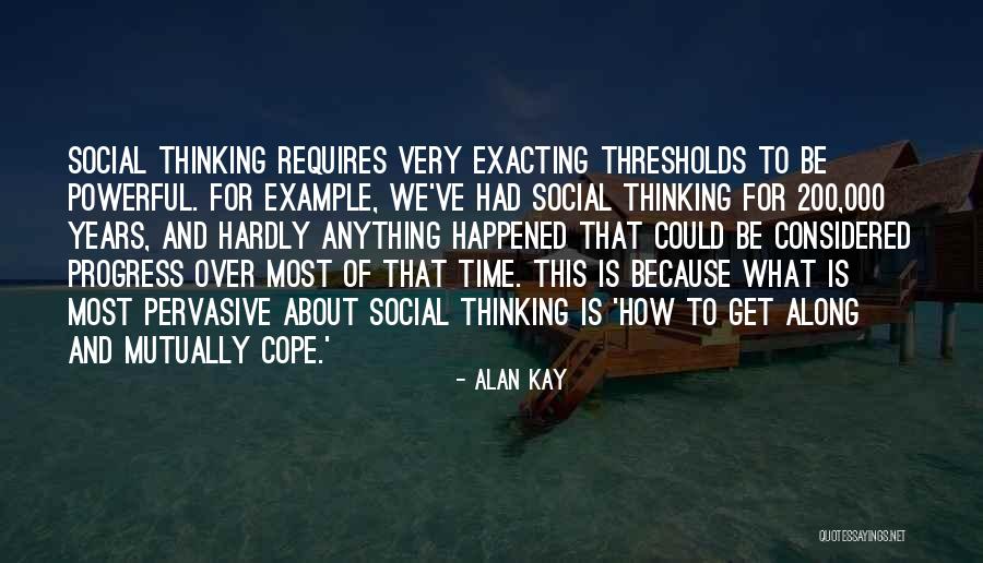 How To Cope Quotes By Alan Kay How To Cope Quotes By Alan Kay