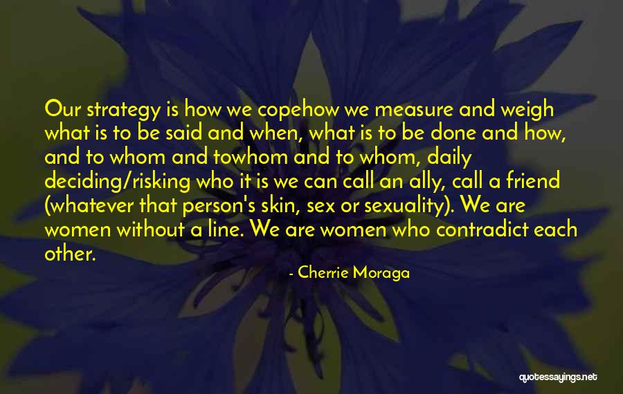 How To Cope Quotes By Cherrie Moraga How To Cope Quotes By Cherrie Moraga