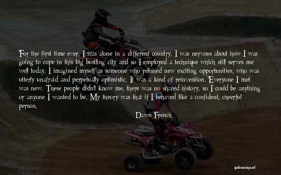 How To Cope Quotes By Dawn French How To Cope Quotes By Dawn French