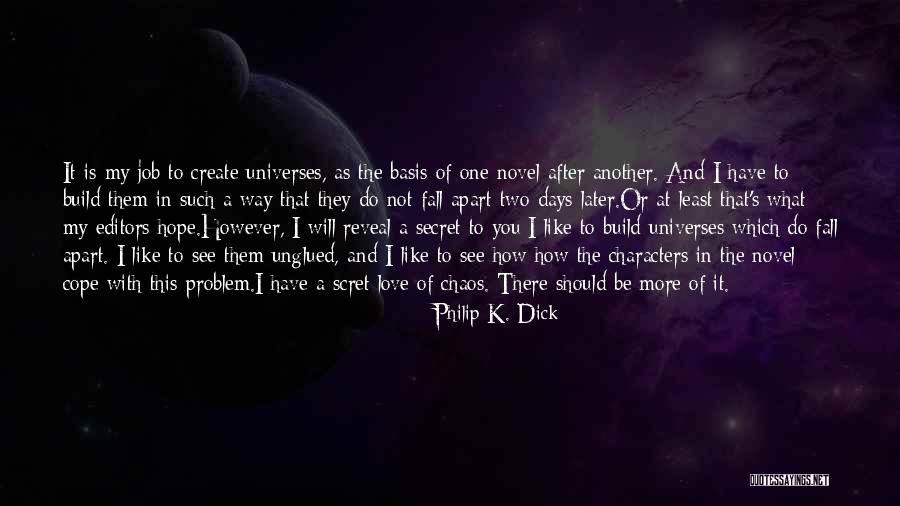How To Cope Quotes By Philip K. Dick How To Cope Quotes By Philip K. Dick