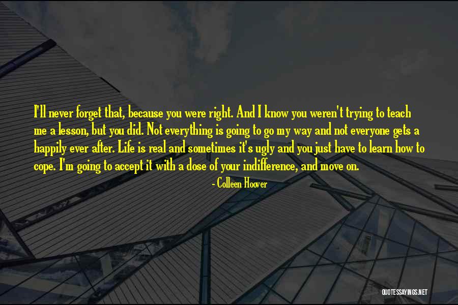 How To Cope With Life Quotes By Colleen Hoover How To Cope With Life Quotes By Colleen Hoover