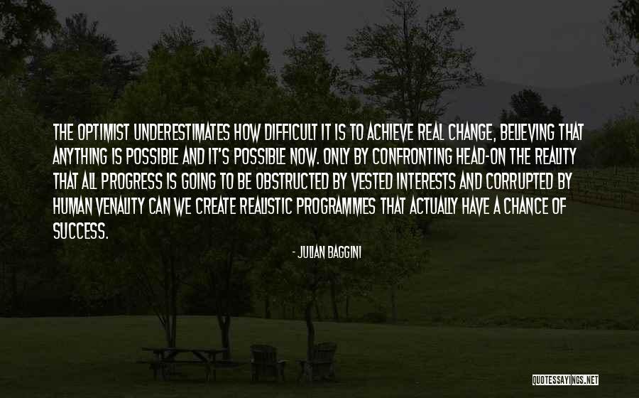 How To Create Change Quotes By Julian Baggini How To Create Change Quotes By Julian Baggini