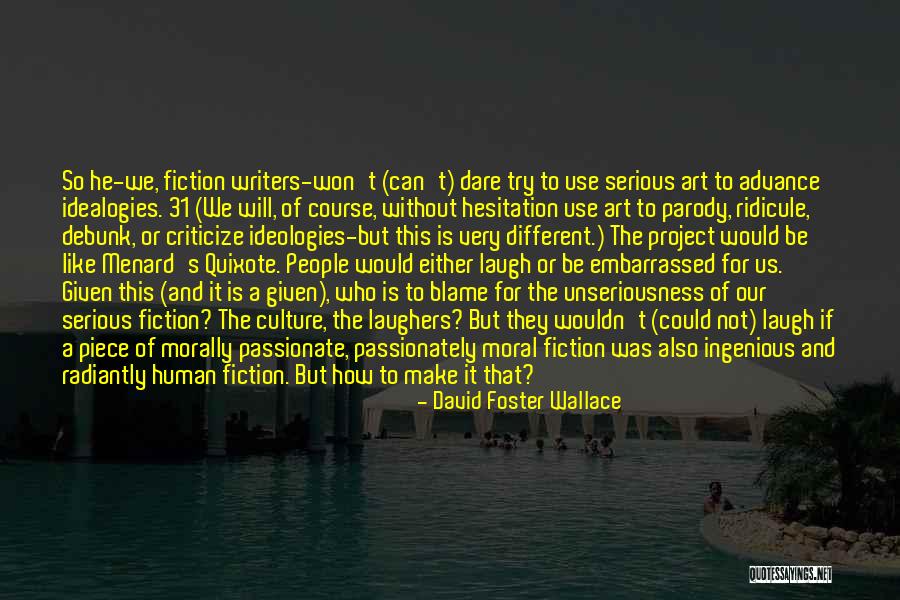 How To Criticize Quotes By David Foster Wallace How To Criticize Quotes By David Foster Wallace