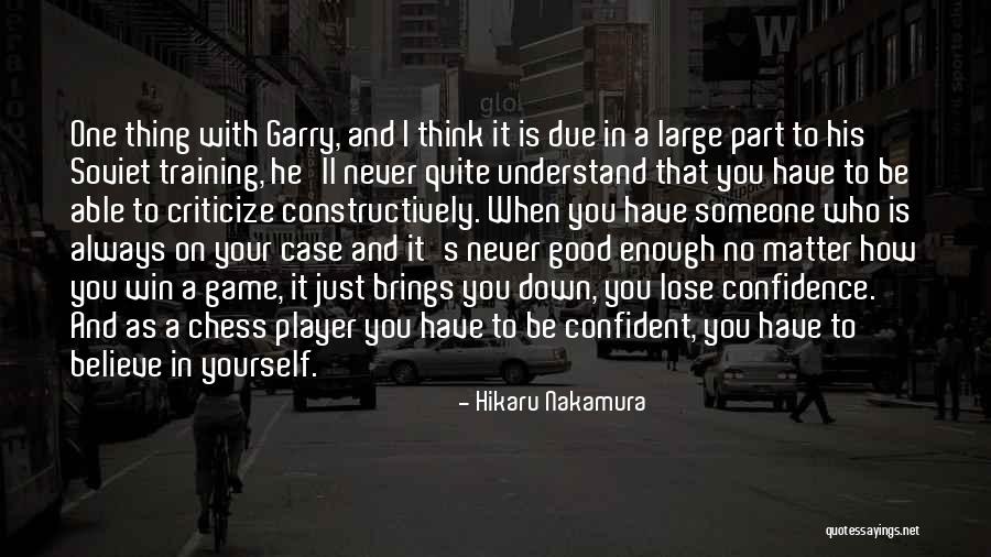 How To Criticize Quotes By Hikaru Nakamura How To Criticize Quotes By Hikaru Nakamura