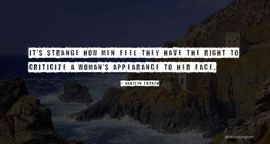 How To Criticize Quotes By Marilyn French How To Criticize Quotes By Marilyn French