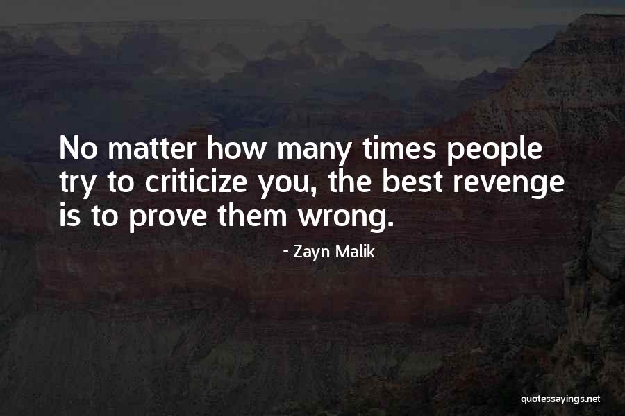 How To Criticize Quotes By Zayn Malik How To Criticize Quotes By Zayn Malik