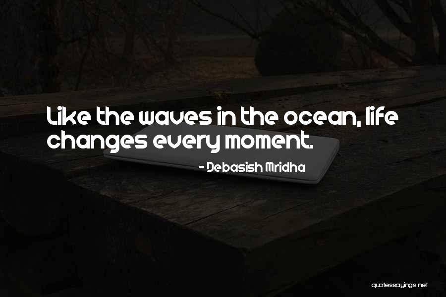 How To Deal With Change Quotes By Debasish Mridha How To Deal With Change Quotes By Debasish Mridha