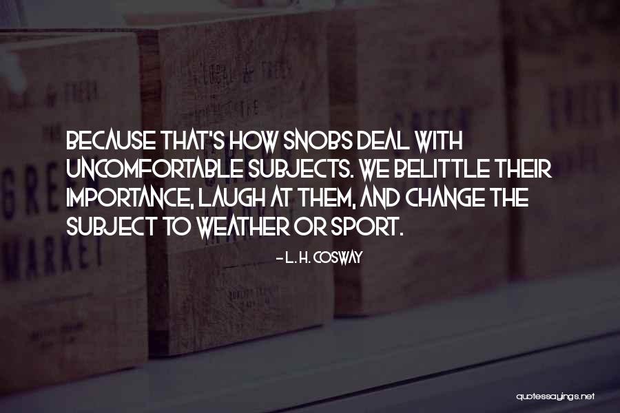 How To Deal With Change Quotes By L. H. Cosway How To Deal With Change Quotes By L. H. Cosway