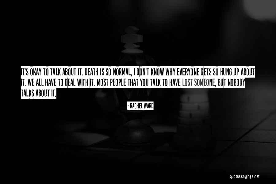 How To Deal With Death Quotes By Rachel Ward How To Deal With Death Quotes By Rachel Ward